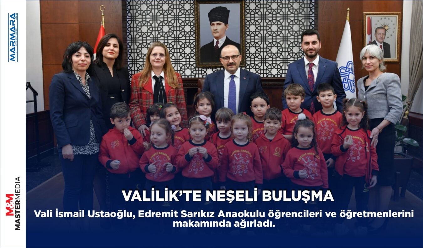 VALİLİK’TE NEŞELİ BULUŞMA