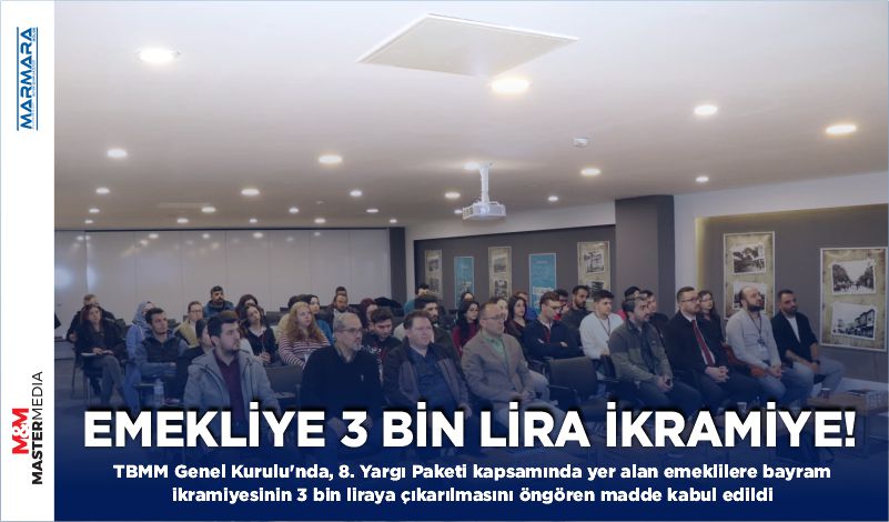 EMEKLİYE 3 BİN LİRA İKRAMİYE!