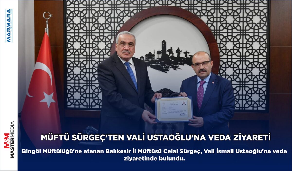 MÜFTÜ SÜRGEÇ’TEN VALİ USTAOĞLU’NA VEDA ZİYARETİ