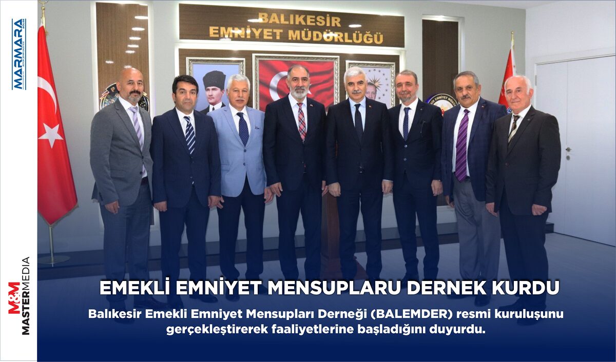 EMEKLİ EMNİYET MENSUPLARU DERNEK KURDU