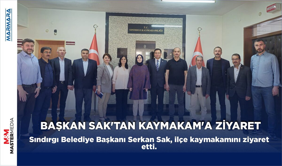 BAŞKAN SAK’TAN KAYMAKAM’A ZİYARET