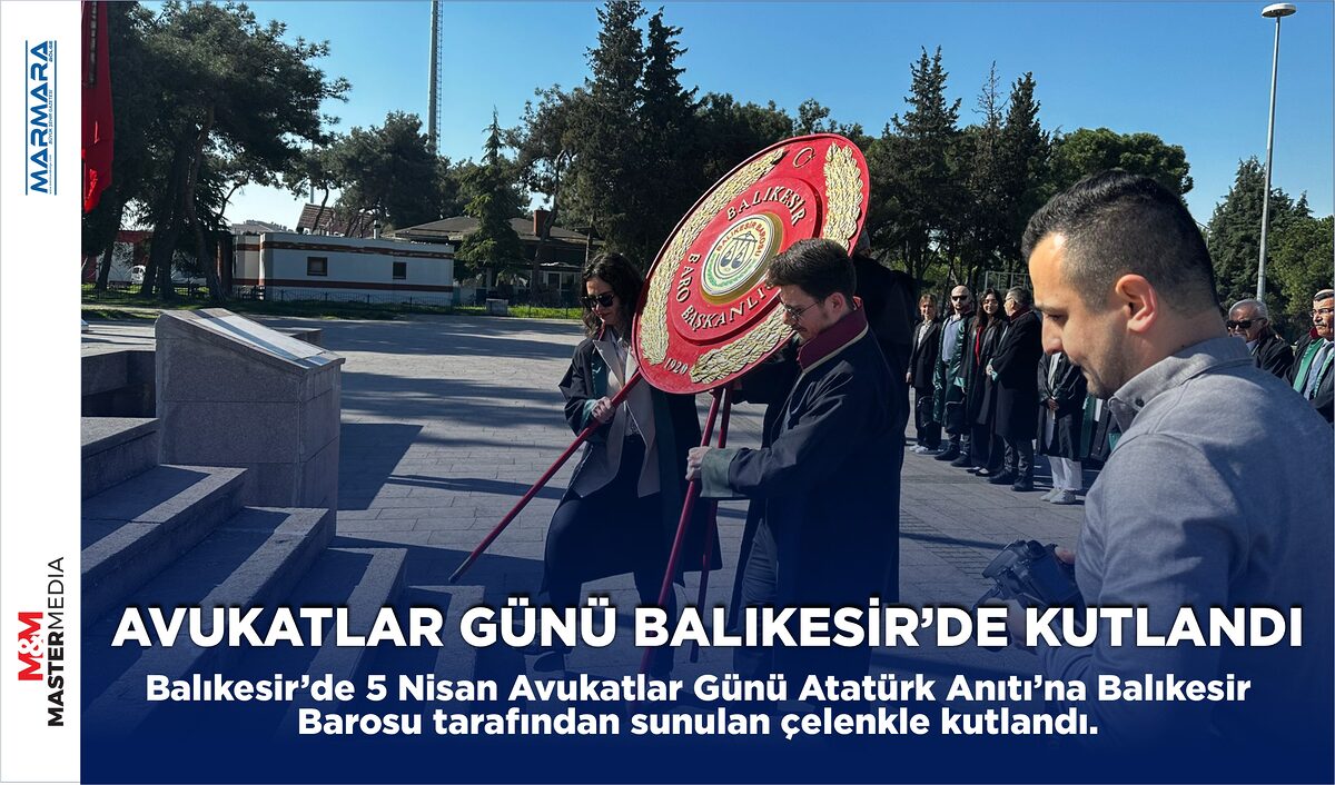 AVUKATLAR GÜNÜ BALIKESİR’DE KUTLANDI