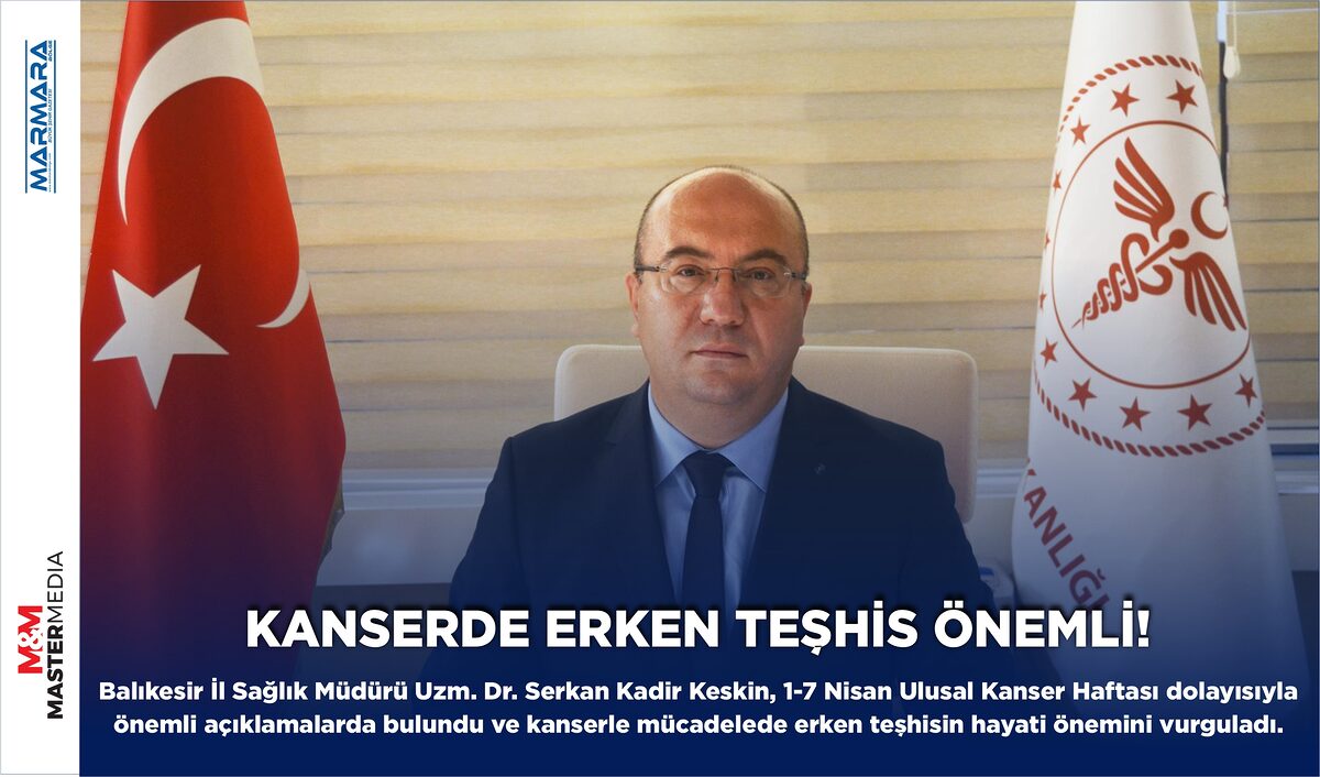 KANSERDE ERKEN TEŞHİS ÖNEMLİ!