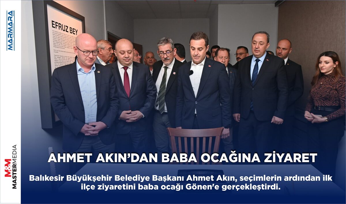 AHMET AKIN’DAN BABA OCAĞINA ZİYARET