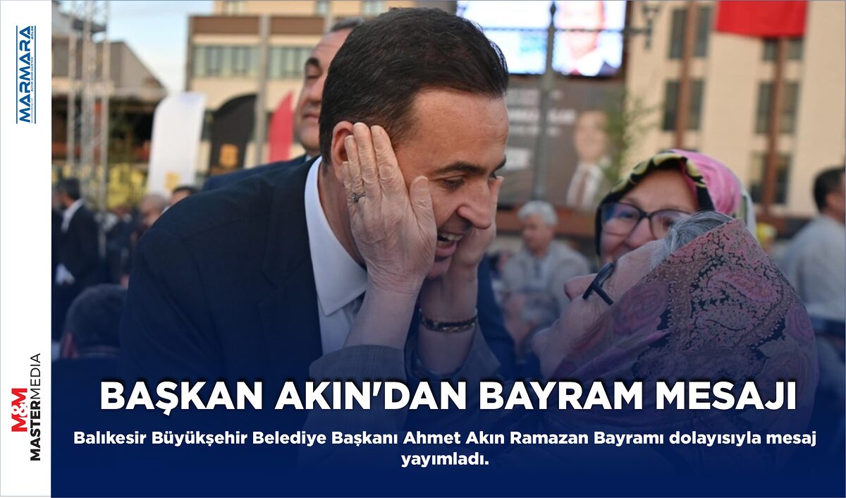 BAŞKAN AKIN’DAN BAYRAM MESAJI