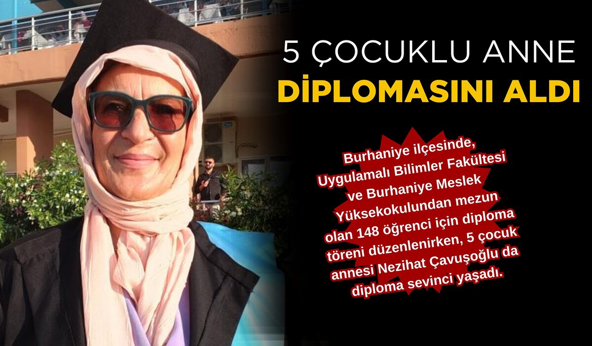 5 ÇOCUKLU ANNE DİPLOMASINI ALDI