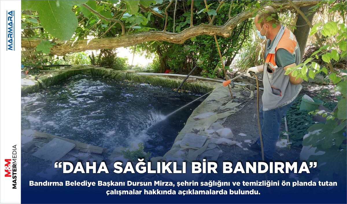 “DAHA SAĞLIKLI BİR BANDIRMA”