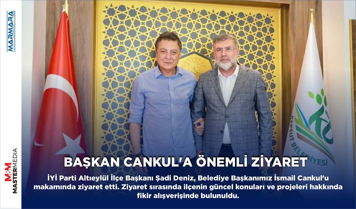 BAŞKAN CANKUL’A ÖNEMLİ ZİYARET