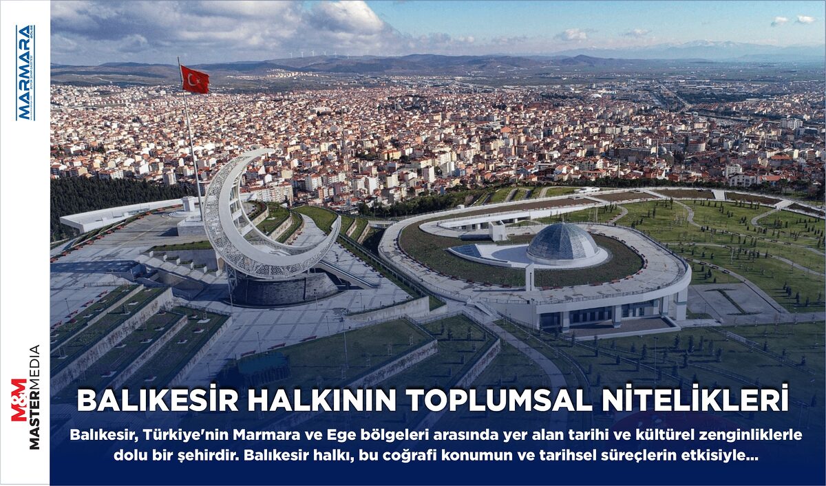 BALIKESİR HALKININ TOPLUMSAL NİTELİKLERİ