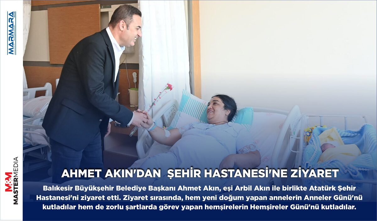 AHMET AKIN’DAN  ŞEHİR HASTANESİ’NE ZİYARET