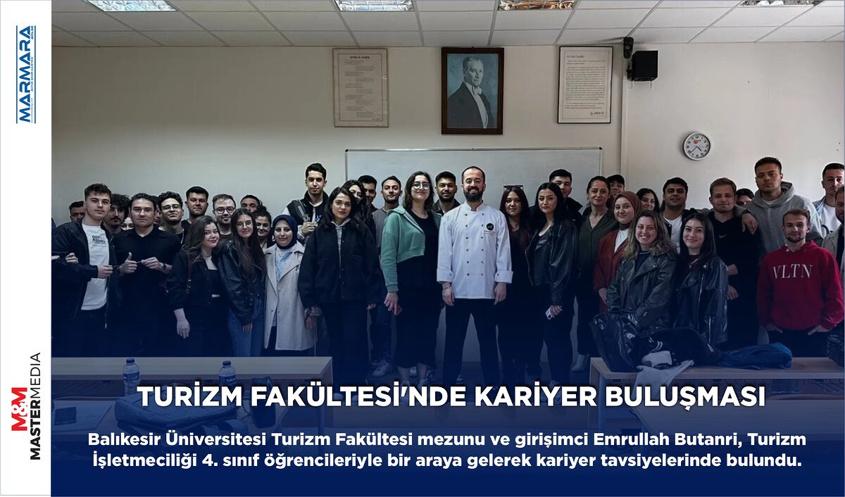 TURİZM FAKÜLTESİ’NDE KARİYER BULUŞMASI