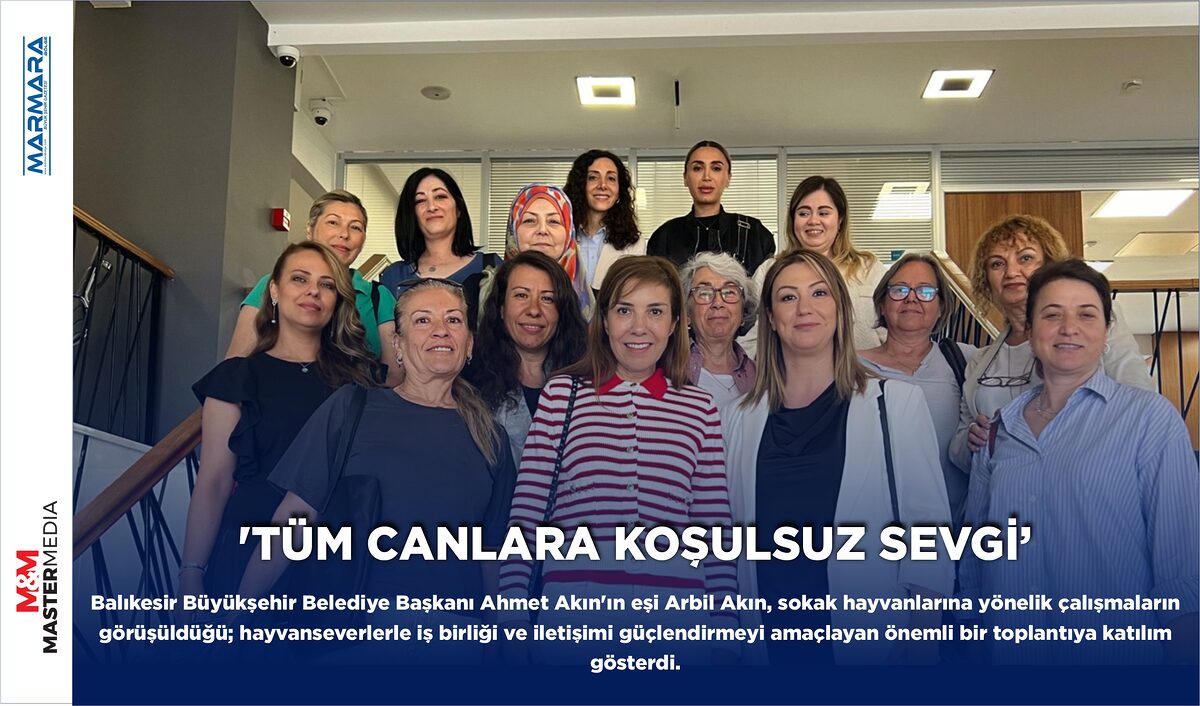 ‘TÜM CANLARA KOŞULSUZ SEVGİ’