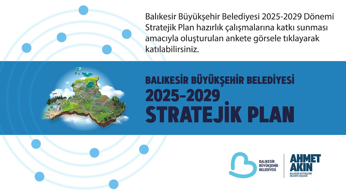 2025-2029 Dönemi Stratejik Planı’nı
