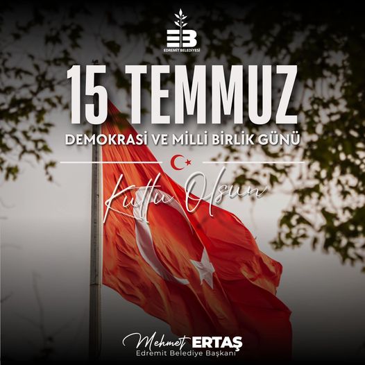 BAŞKAN MİRZA’DAN 15 TEMMUZ MESAJI