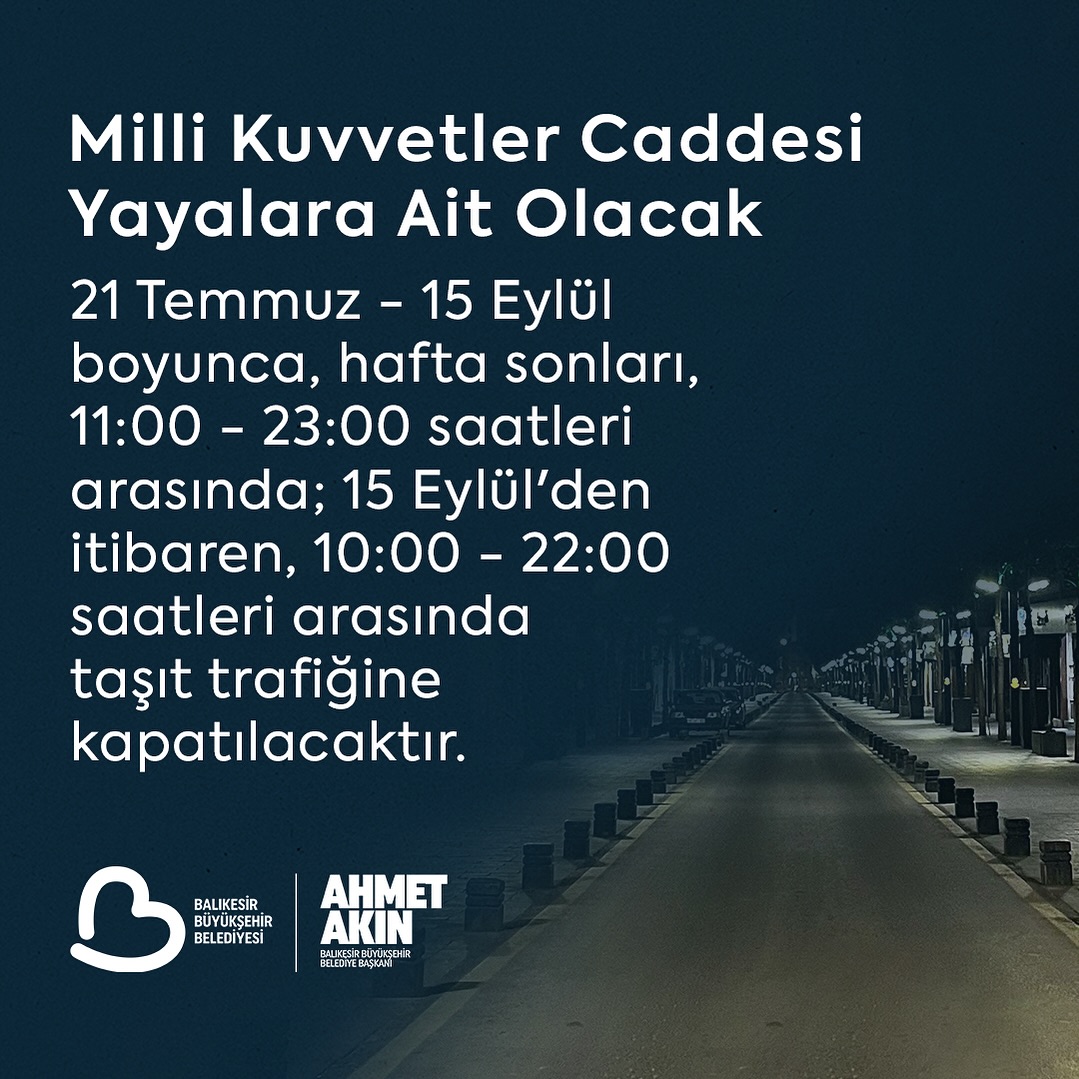 BALIKESİR’DE MİLLİ KUVVETLER CADDESİ YAYALARA AÇILIYOR