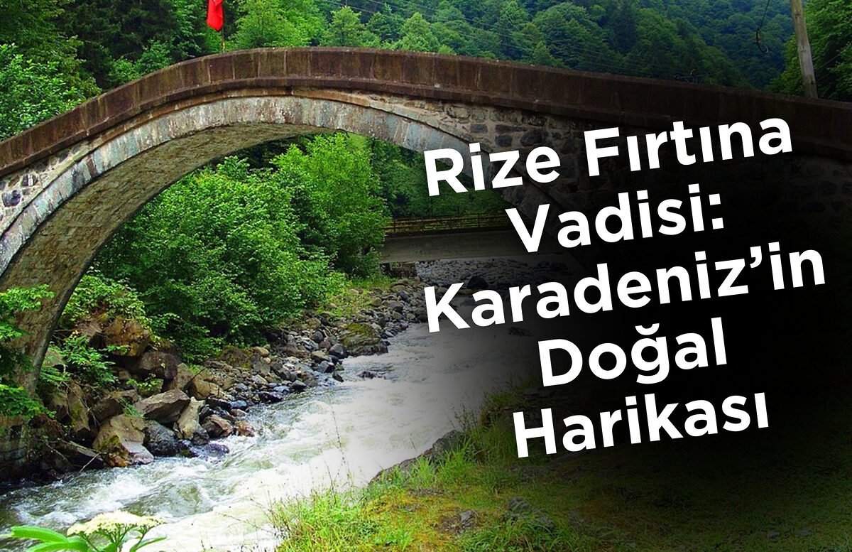 Rize’nin Çamlıhemşin ilçesinde yer