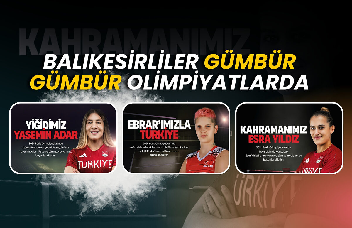 BALIKESİRLİLER GÜMBÜR GÜMBÜR OLİMPİYATLARDA