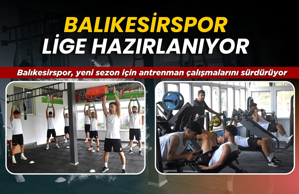 BALIKESİRSPOR LİGE HAZIRLANIYOR