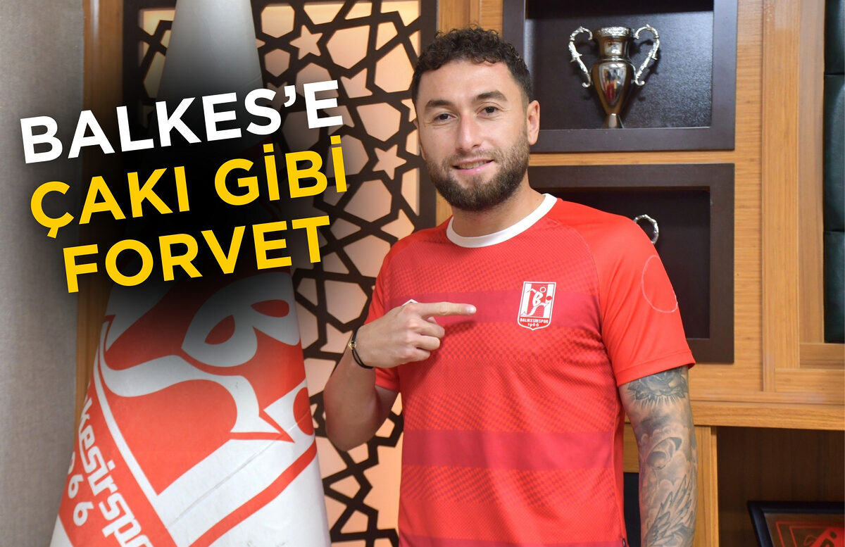 BALIKESİRSPOR’A YENİ FORVET