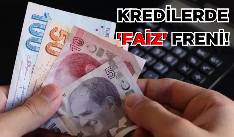 KREDİLERDE ‘FAİZ’ FRENİ! MERKEZ BANKASI’NIN PLANI İŞE YARADI: İKİNCİ ÇEYREKTE HIZ KESTİ