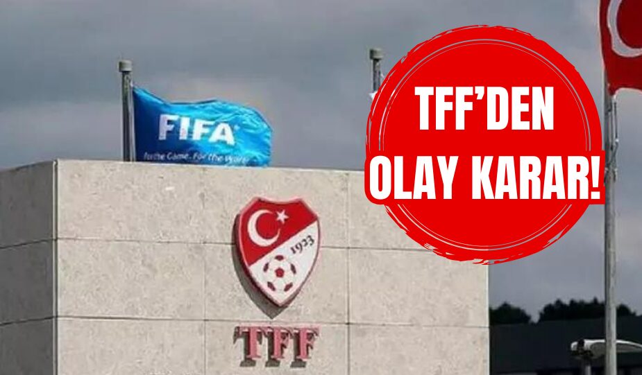 TFF’DEN TRANSFER TALİMATINDA ÖNEMLİ DEĞİŞİKLİK