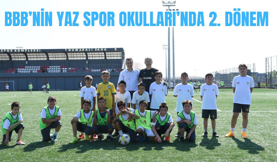 YAZ SPOR OKULLARI’NDA 2. DÖNEM