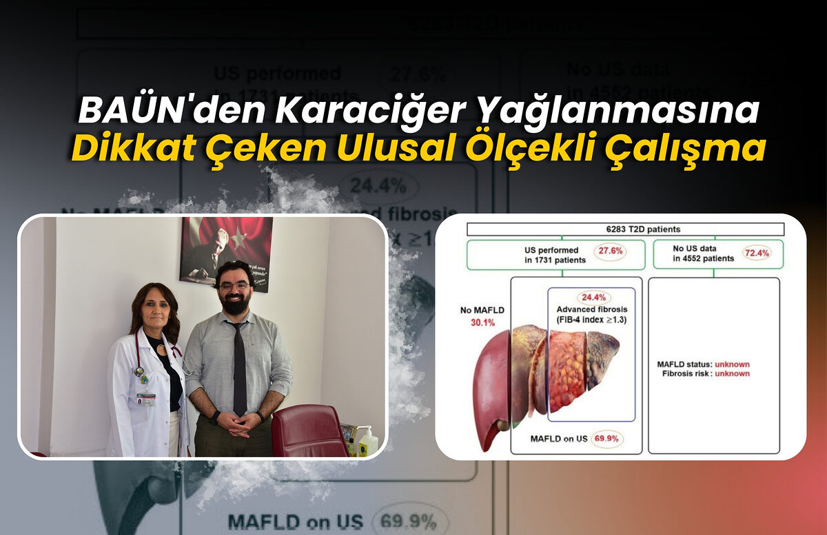 BAÜN’den Karaciğer Yağlanmasına Dikkat Çeken Ulusal Ölçekli Çalışma