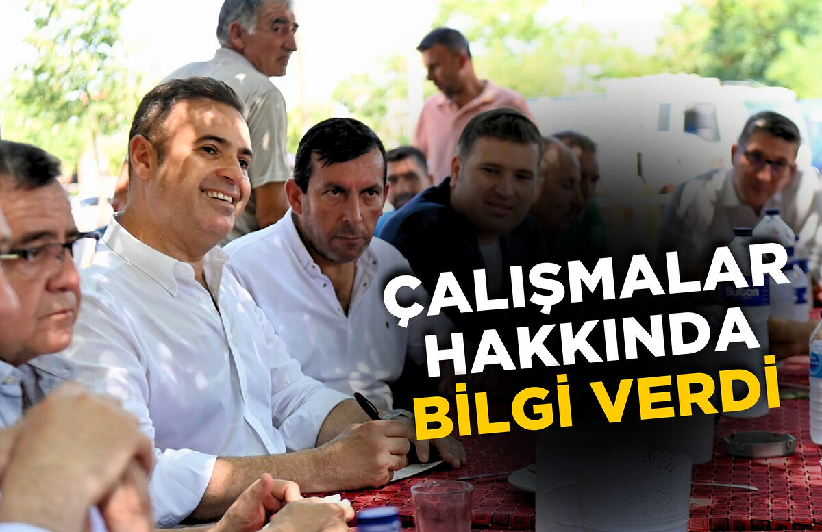 ÇALIŞMALAR HAKKINDA BİLGİ VERDİ