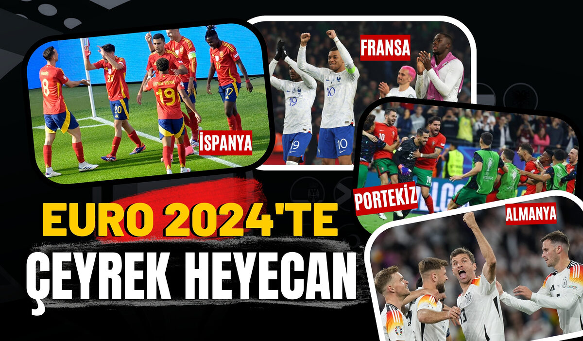 EURO 2024’TE ÇEYREK FİNAL HEYECANI! İSPANYA-ALMANYA VE PORTEKİZ- FRANSA MAÇLARI… İŞTE DETAYLAR…