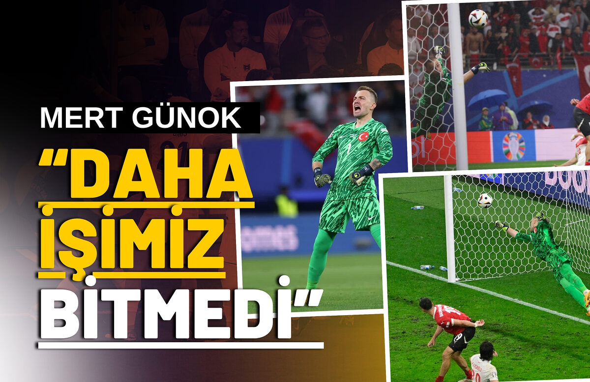 MERT GÜNOK: “DAHA İŞİMİZ BİTMEDİ”