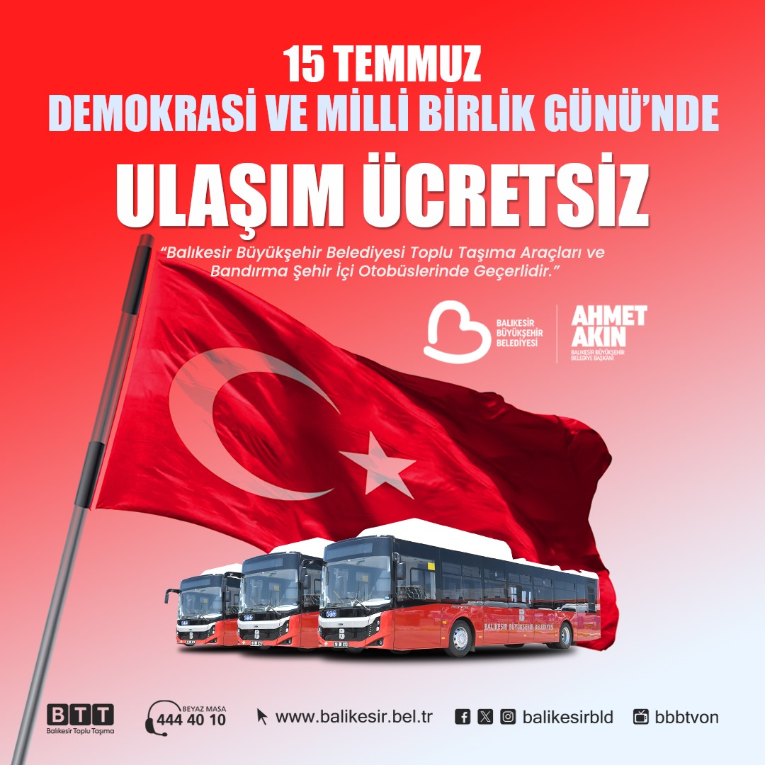 15 TEMMUZ’DA BALIKESİR’DE ULAŞIM ÜCRETSİZ OLACAK