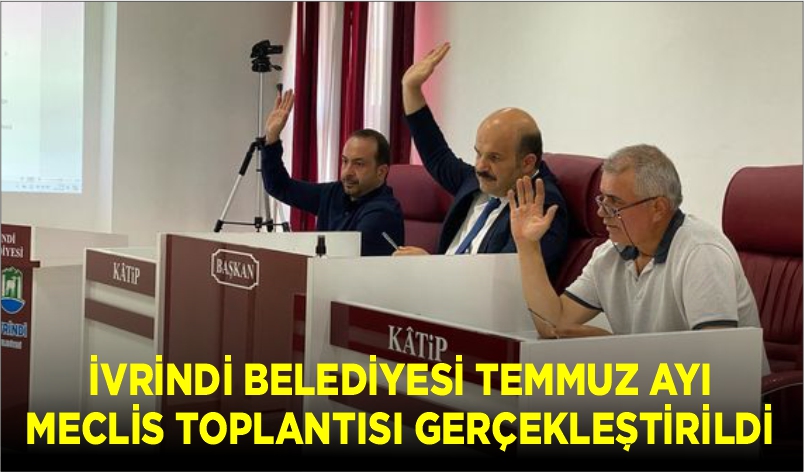 İvrindi Belediyesi Temmuz ayı