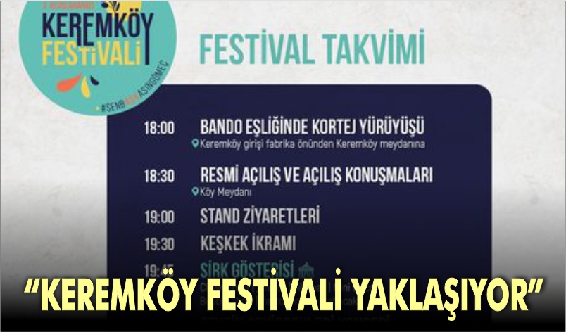 “KEREMKÖY FESTİVALİ YAKLAŞIYOR”