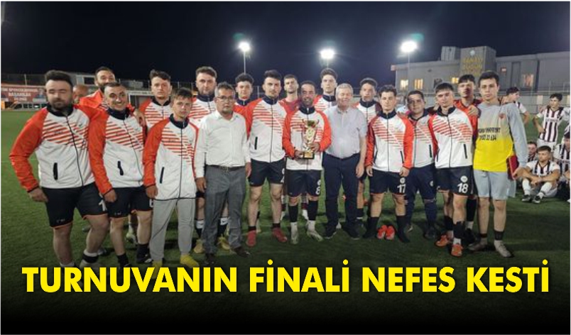 TURNUVANIN FİNALİ NEFES KESTİ