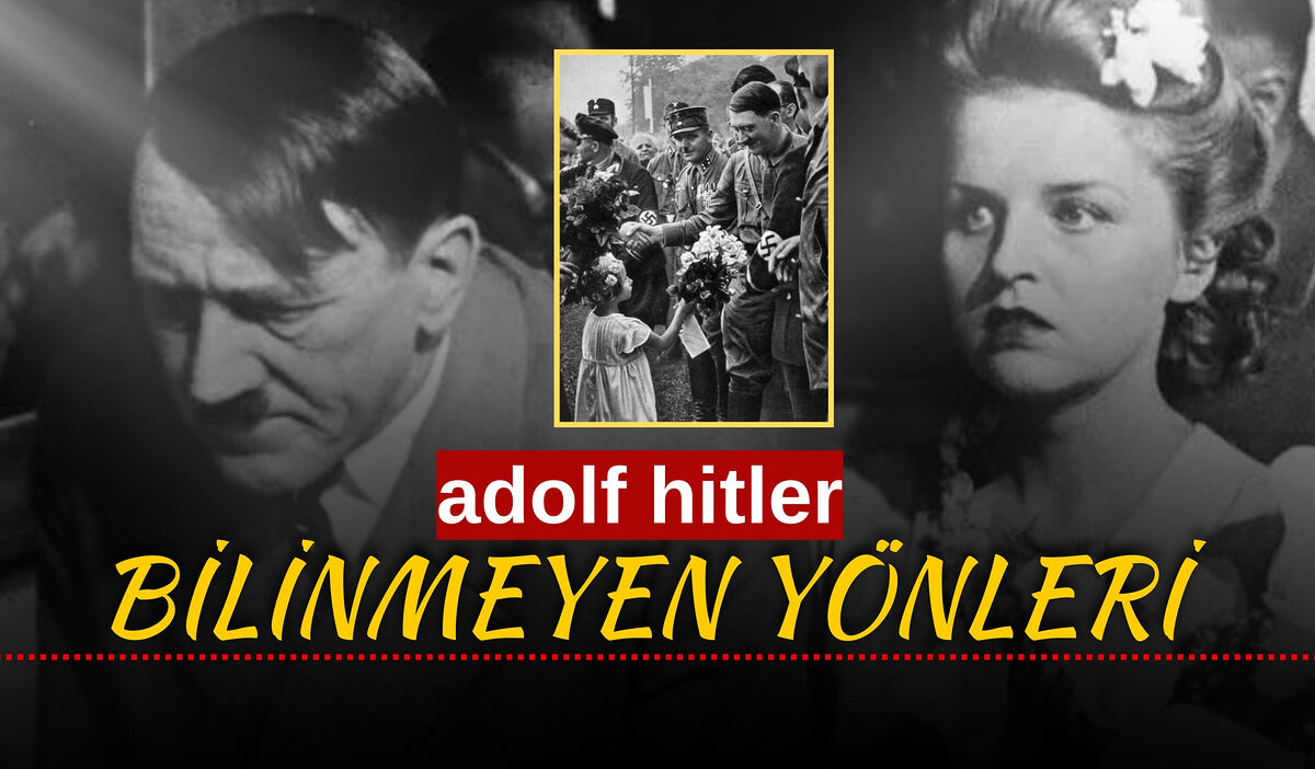 Adolf Hitler’in Bilinmeyen Yönleri: Tarihin Karanlık Yüzünün Ardındaki Detaylar