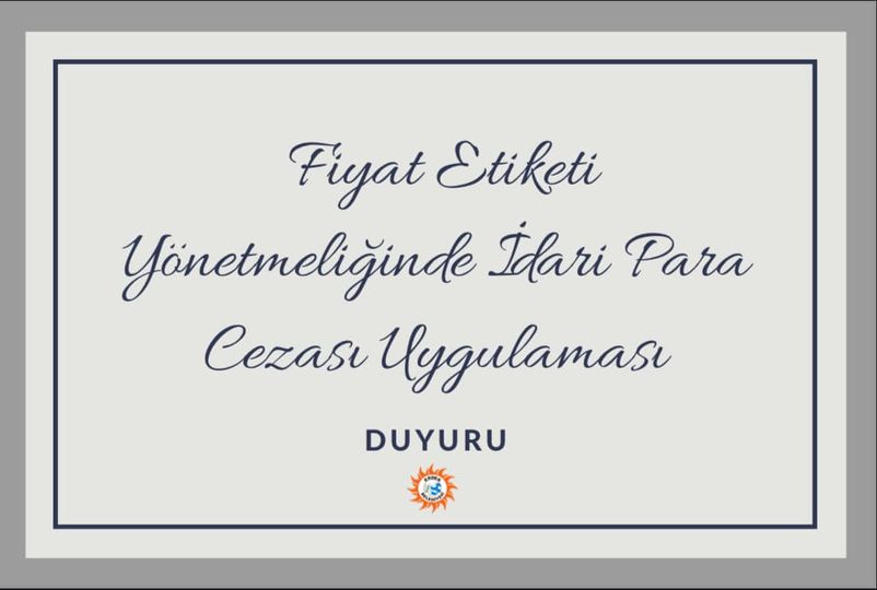 ESNAFA ÖNEMLİ UYARI: FİYAT ETİKETİ YÖNETMELİĞİ DEĞİŞİKLİKLERİ