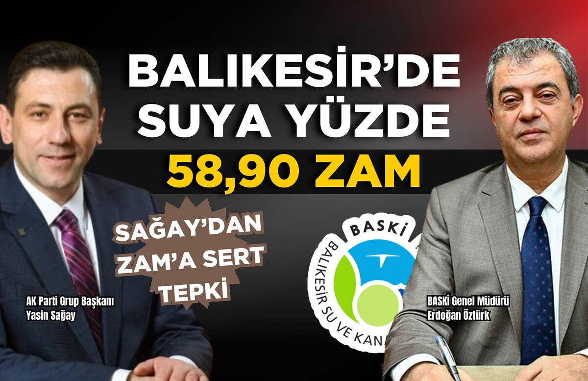 KARAR VERİLDİ! BALIKESİR’DE SUYA YÜZDE 58,90 ZAM!