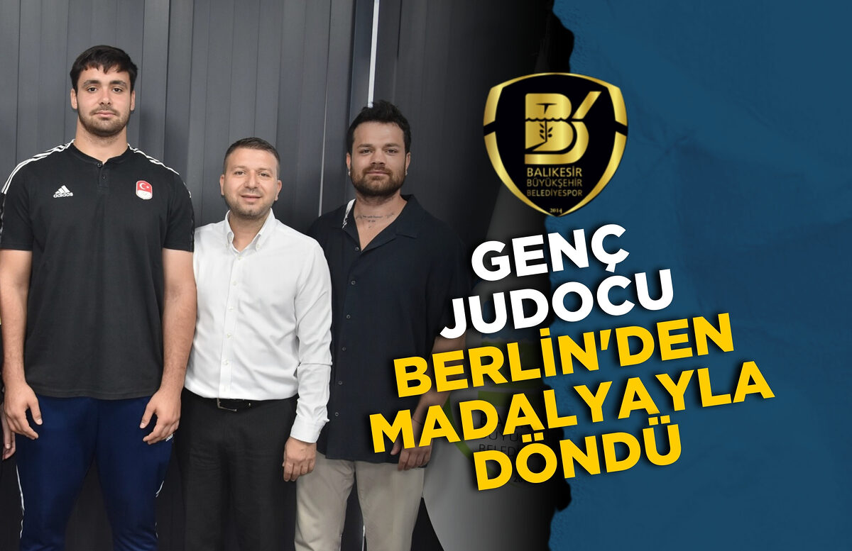 Genç Judocu Berlin’den Madalyayla Döndü