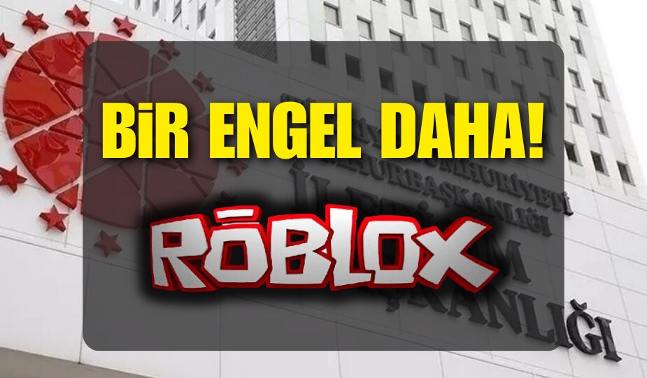 ROBLOX’A ERİŞİM ENGELİ