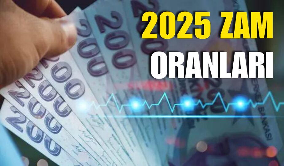 2025 ZAM ORANLARI ÜZÜCÜ: EMEKLİ VE ASGARİ ÜCRETLİ İÇİN BEKLENTİLER KARŞILANMAYACAK