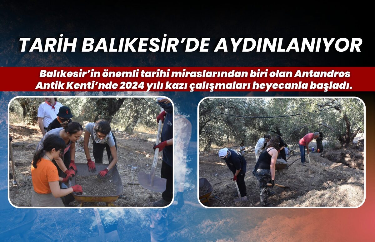 Uluslararası İşbirliğiyle Antandros Antik Kenti’nde Kazı Çalışmaları Başladı