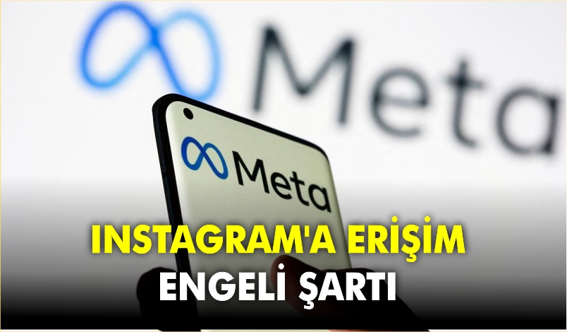 INSTAGRAM’A ERİŞİM ENGELİ ŞARTI