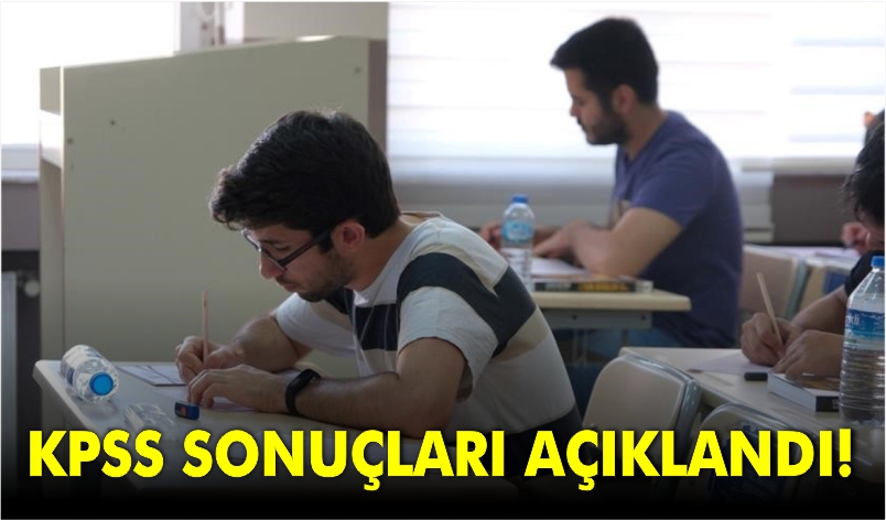 KPSS SONUÇLARI AÇIKLANDI!