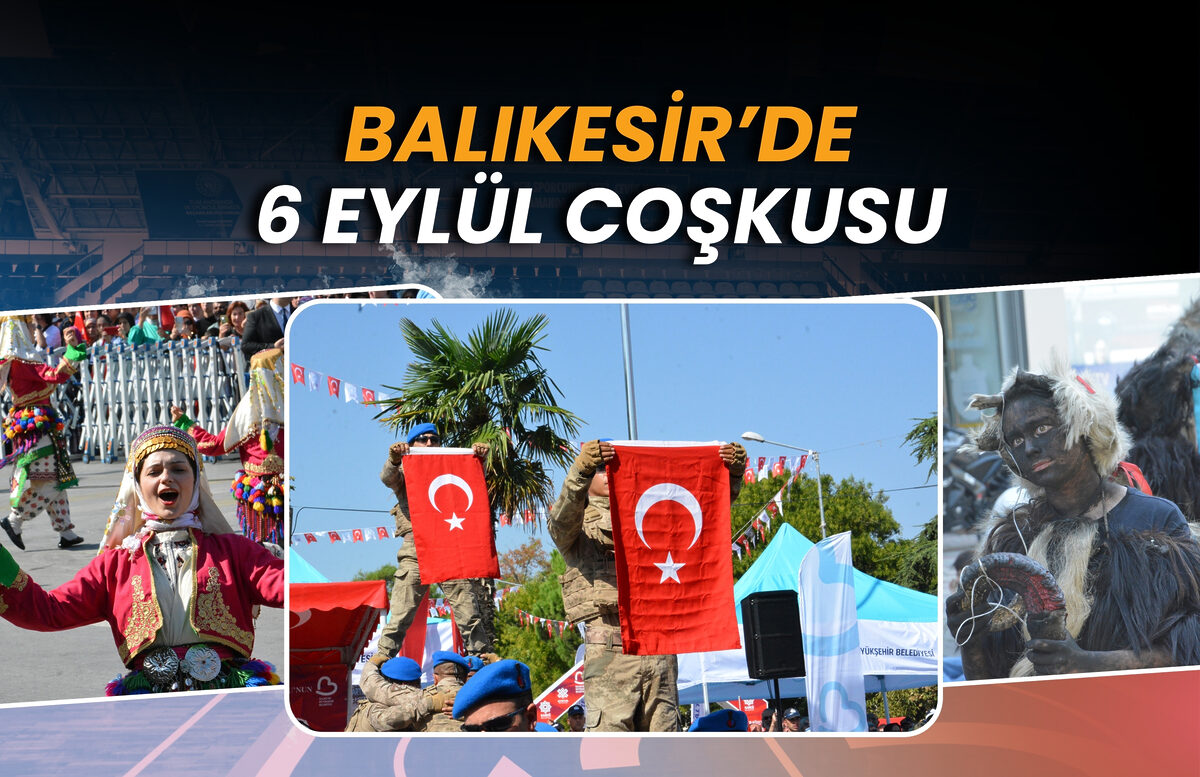 BALIKESIRDE 6 EYLUL COSKUSU - Marmara Bölge: Balıkesir Son Dakika Haberleri ile Hava Durumu