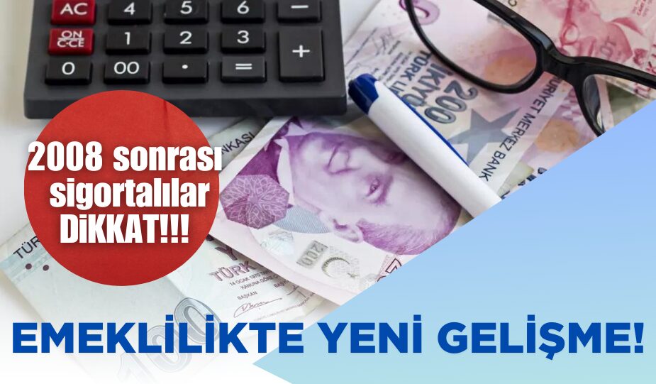 EMEKLİLİKTE YAŞ DÜZENLEMESİ GÜNDEMDE