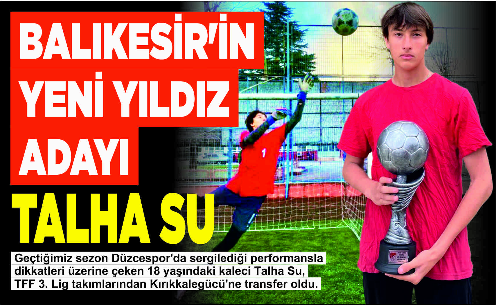 BALIKESİR’İN YENİ YILDIZ ADAYI “TALHA SU”