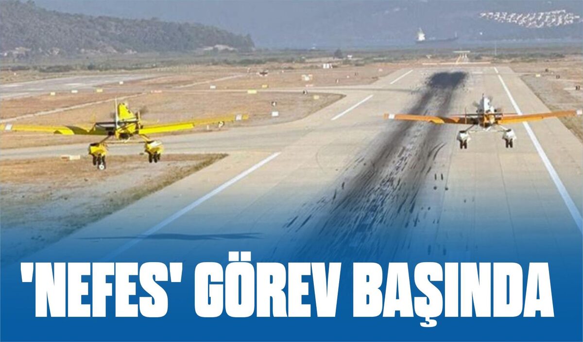 ‘NEFES’ GÖREV BAŞINDA