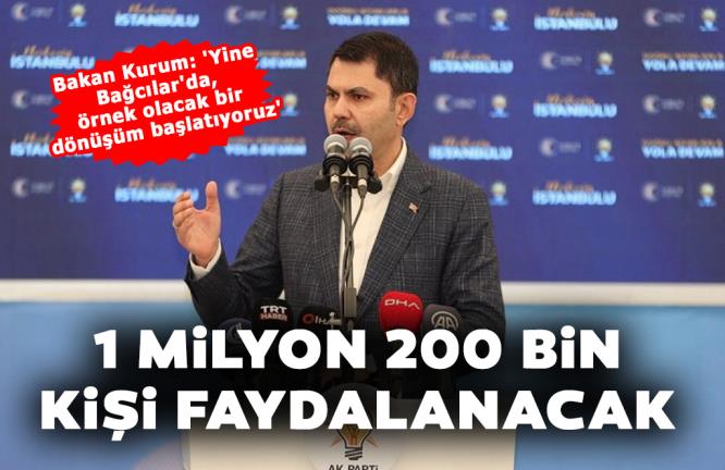 1 MİLYON 200 BİN KİŞİ FAYDALANACAK