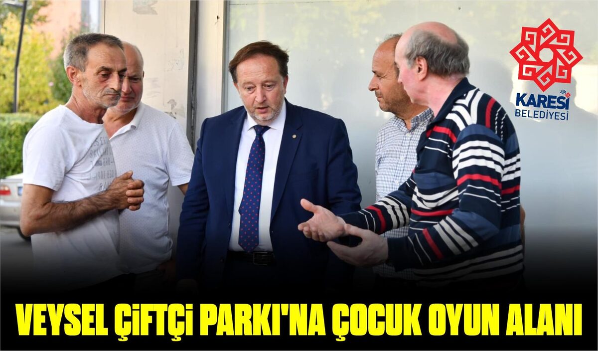 VEYSEL ÇİFTÇİ PARKI’NA ÇOCUK OYUN ALANI