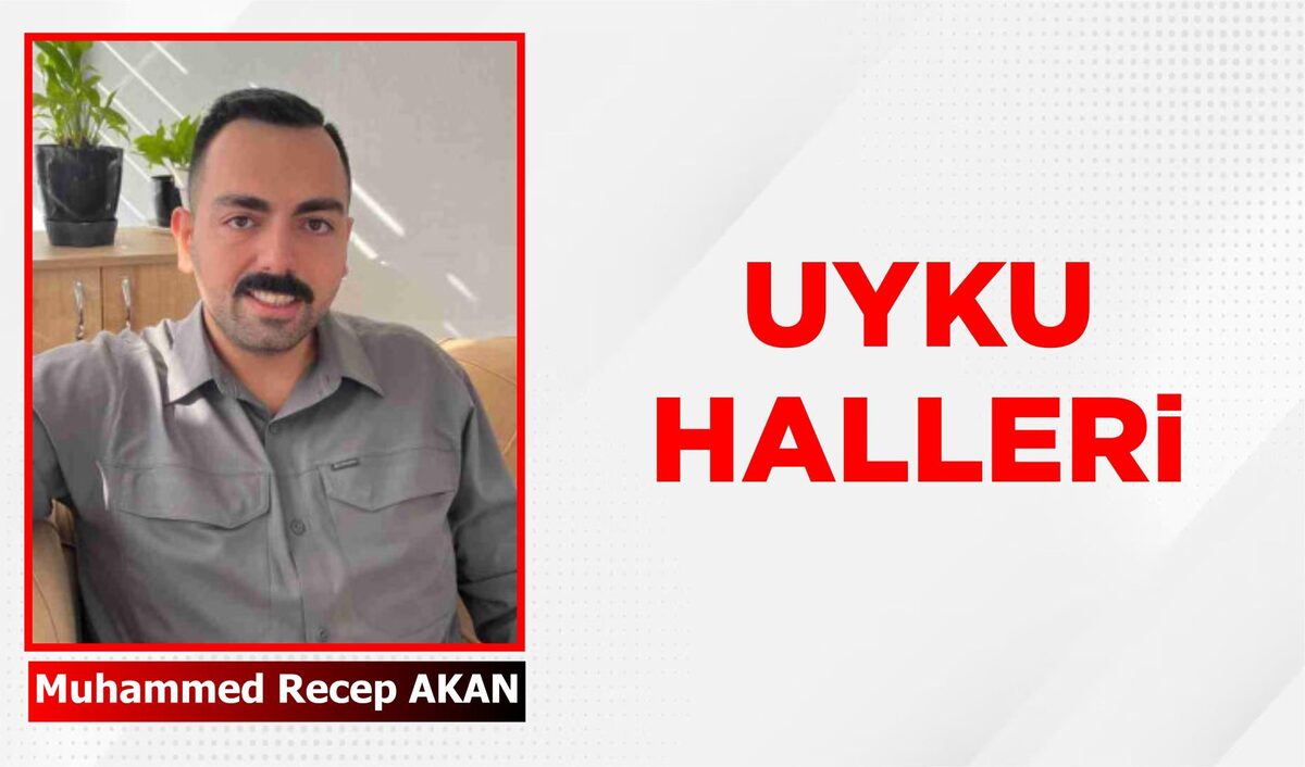 UYKU HALLERİ